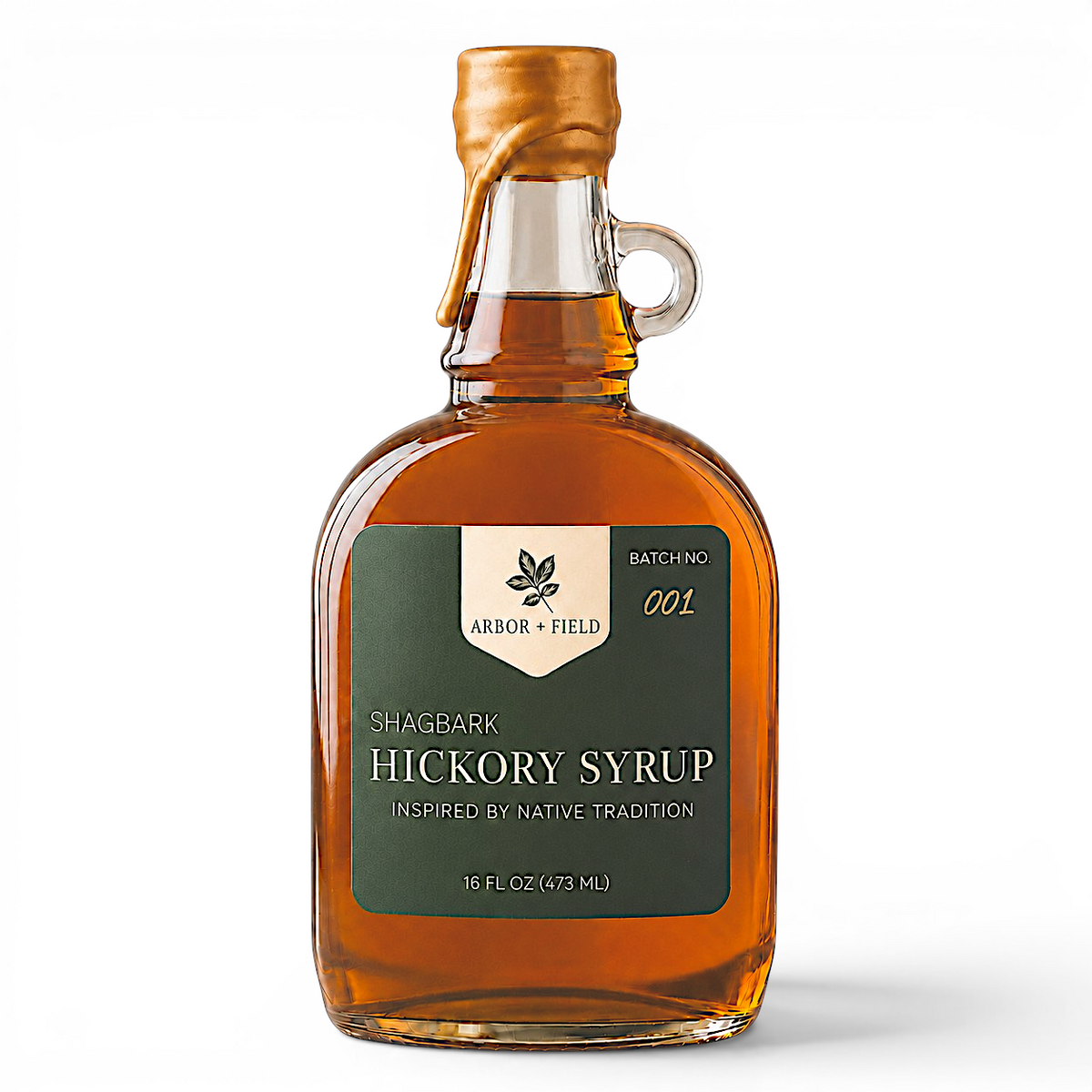 Shagbark Hickory Syrup 16 oz growler bottle with green and cream Arbor and Field Label on the front, a gold wax dipped cap and a handwritten gold batch number. Clean white background, premium look and feel.